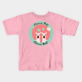 Llama This, Llama That Kids T-Shirt